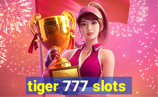 tiger 777 slots